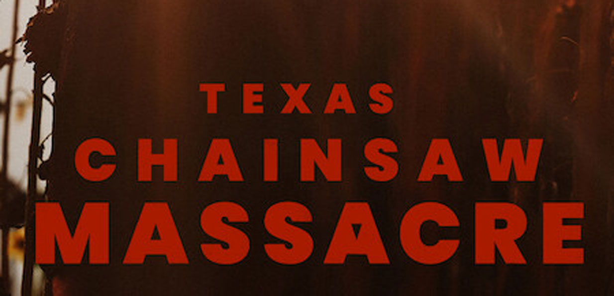 Texas Chainsaw Massacre (2022) Review - XStreamed.tv Extreme Improv and ...